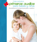 Gua prctica de primeros auxilios para bebes y nios